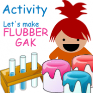 Making Flubber-Gak – Fun With Science Activities